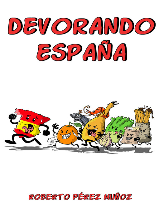 Title details for Devorando España by Roberto Pérez Muñoz - Available